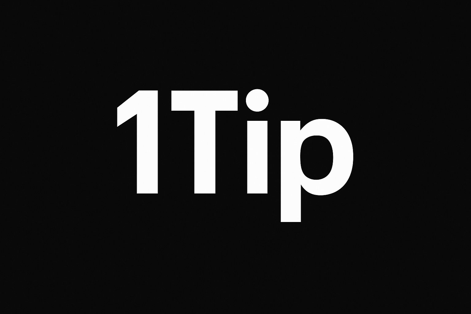 SChwarzer hintergrund mit der aufschrift: 1Tip